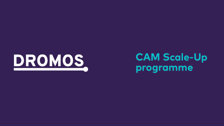 Discover CAM Scale-Up through Dromos.